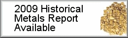2007 Historical Metals Report - Shipping Now